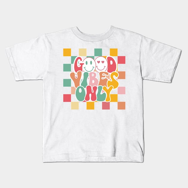 Good Vibes Only Kids T-Shirt by Naturestory